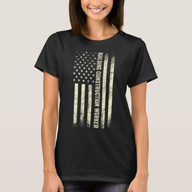 USA flagga Working Proud American Construction Wor T Shirt (Framsida)