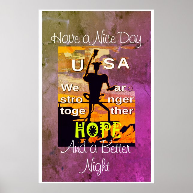 USA Hope har en Nicedag och en bättre nigh Poster (Framsidan)
