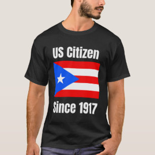USA-medborgare sedan 1917 är Puerto Rico amerikans T Shirt