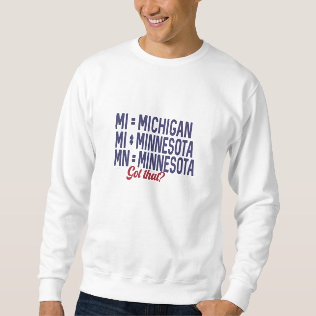 USA - MI = Michigan Not Minnesota Confusion Lång Ärmad Tröja (Framsida)