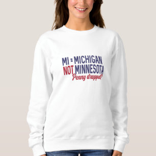 USA - MI = Michigan Not Minnesota Confusion T Shirt