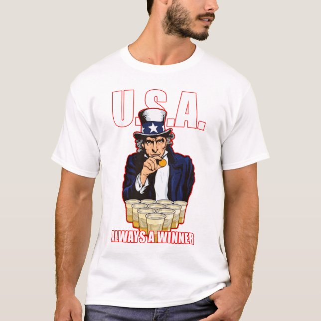 USA öl Pong: "Alltid utslagsplats för en vinnare" T Shirt (Framsida)