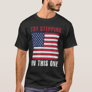 USA Patriotic American Flagga Prova att ta ett ste T Shirt