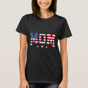 USA Patriotisk Mamma Mors Dag Amerikansk Flagga 4  T Shirt