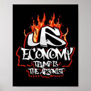 USA:s ekonomi i brand kollapsar Trump brandstiftni Poster