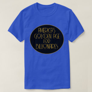 USA:s gyllene ålder för miljarder T Shirt
