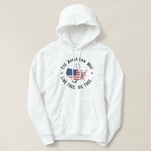 USA: s sätt att leva fritt och dö fritt Hoodie (Design framsida)