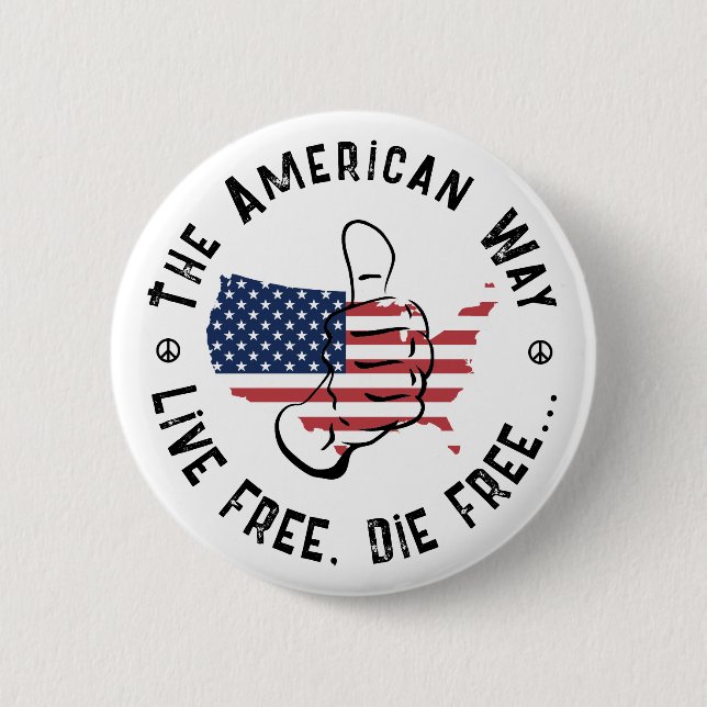 USA: s sätt att leva fritt och dö fritt Knapp (Framsida)