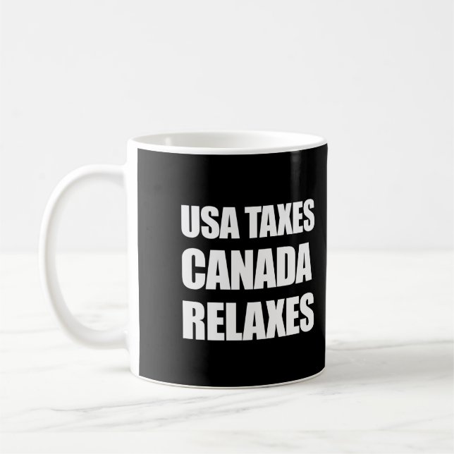 USA Taxes Canada Relaxes Kaffemugg (Vänster)