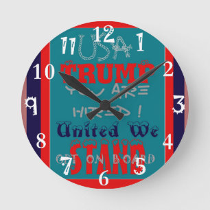 USA trumf hyras du! Enigt står vi får på! Rund Klocka