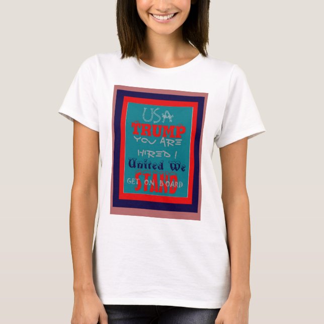 USA Trump du är anhållen! United we Stposition Art Tee (Framsida)