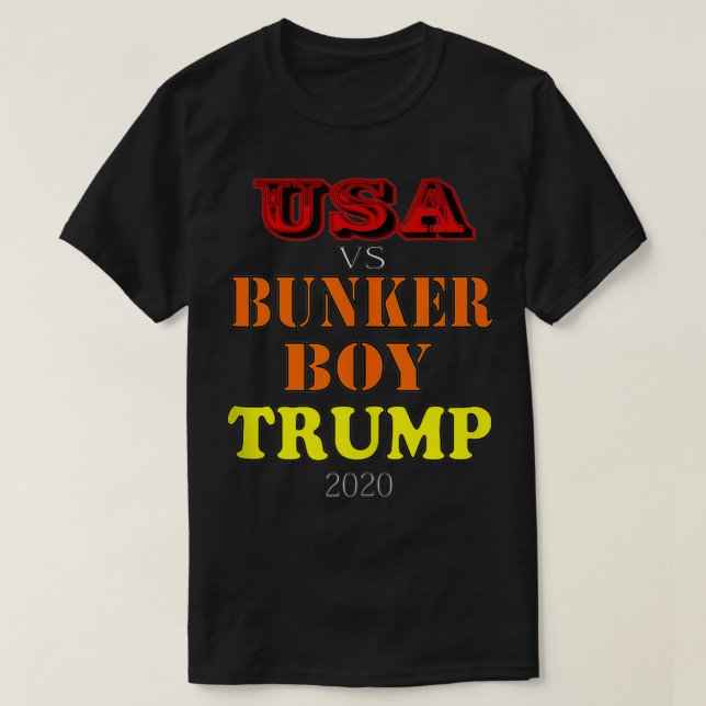 USA vs Bunker Boy Trump 2020  T Shirt (Design framsida)