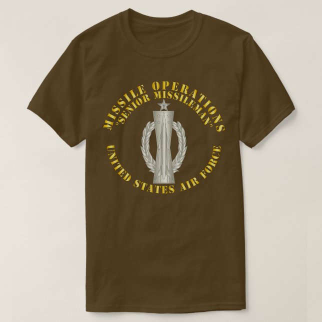USAF Missile Operations Missileman Senior T Shirt (Design framsida)