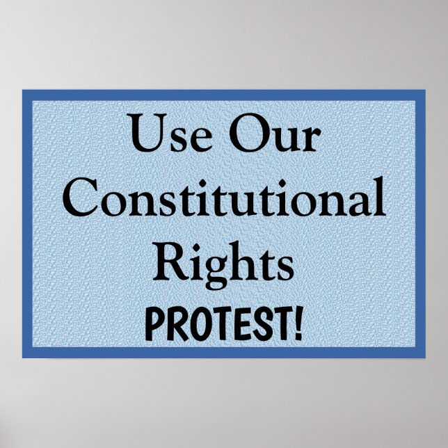 Use Our Constitutional Rights --  Protest Poster (Framsidan)