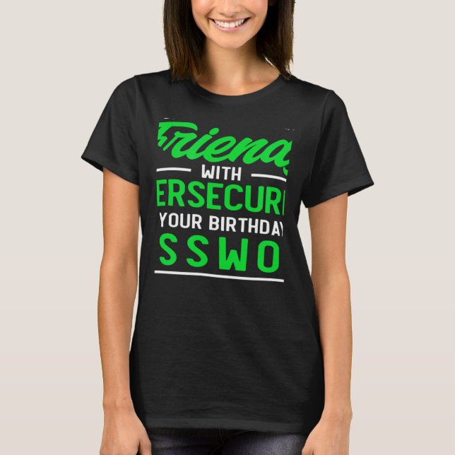 Use Your Birthday As Password Cyber Security Exper T Shirt (Framsida)