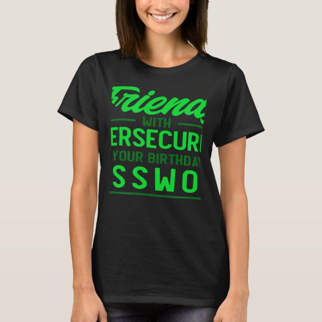 Use Your Birthday As Password Cyber Security Exper T Shirt (Framsida)