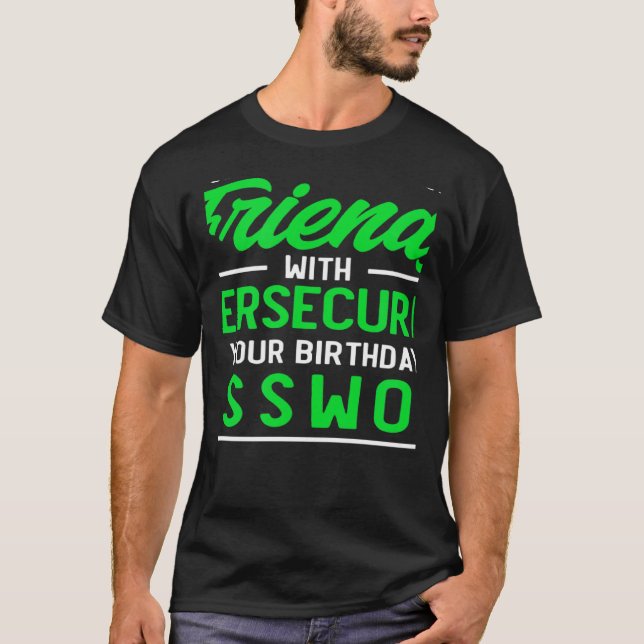 Use Your Birthday As Password Cyber Security Exper T Shirt (Framsida)