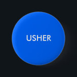 USHER KNAPP<br><div class="desc">Usher-knapp: Lägg till namn,  logotyp eller annat ord. Ändra färg.</div>