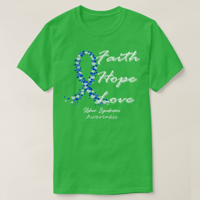 Usher Syndrome Awareness Faith Hope Kärlek i denna T Shirt (Design framsida)