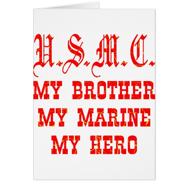 USMC My Brother My Marine My Hero Hälsningskort (Framsidan)