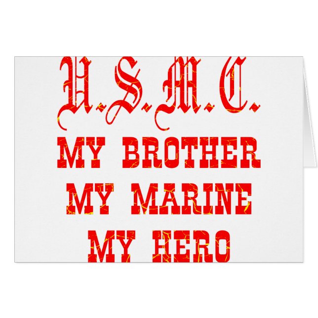 USMC My Brother My Marine My Hero Hälsningskort (Framsidan Horizontal)