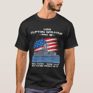 USS Clifton Sprague FFG 16 Class Frigate American T Shirt