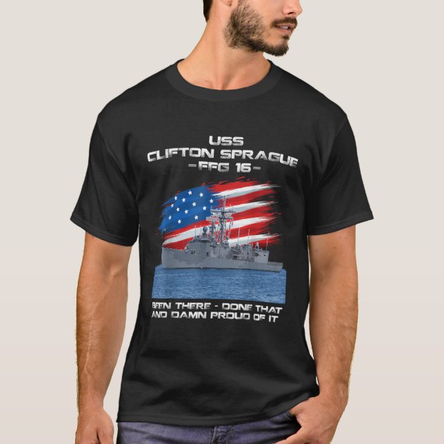 USS Clifton Sprague FFG 16 Class Frigate American T Shirt (Framsida)