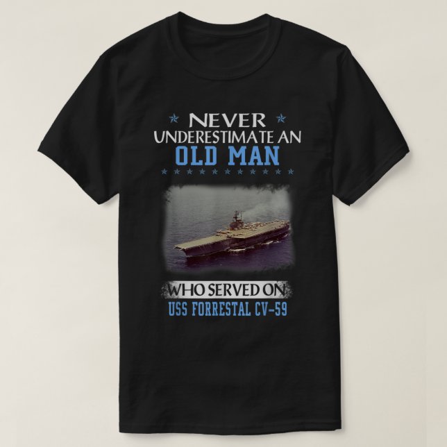 USS Forrestal CV59 Veterans Day Far Day Gift T Shirt (Design framsida)