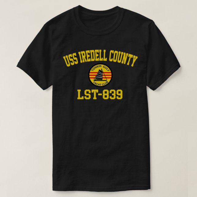 USS Iredell County LST839 Tonkin Gulf Yacht Club P T Shirt (Design framsida)