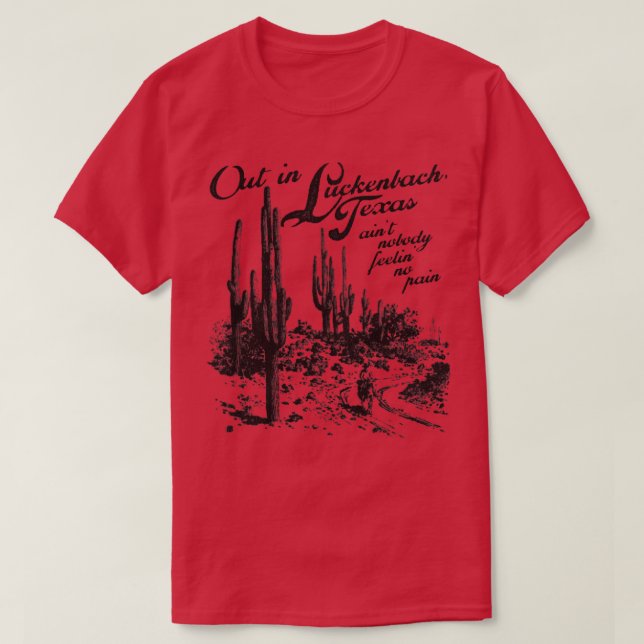 Ut i Luckenbach Texas T Shirt (Design framsida)
