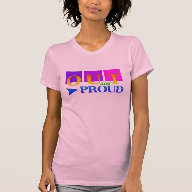 Ut- och PROUD-skjorta - välj stil & färg Tee (Framsida)