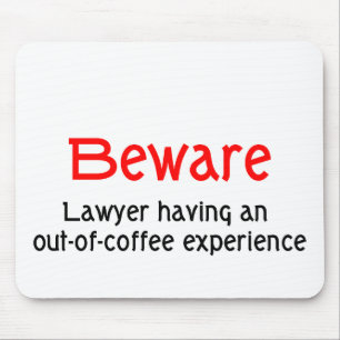 Ut ur kaffe erfara advokaten Mousepad Musmatta