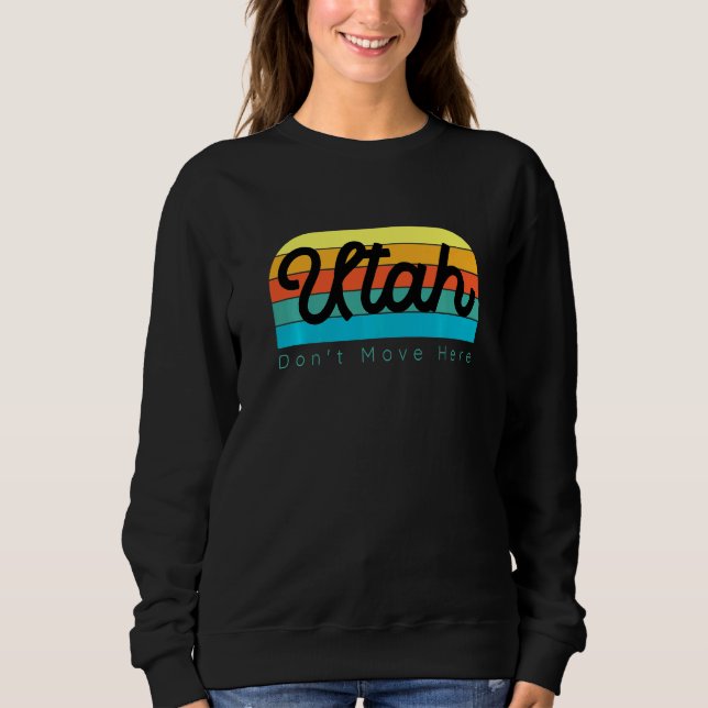 Utah Flytta inte hit T Shirt (Framsida)