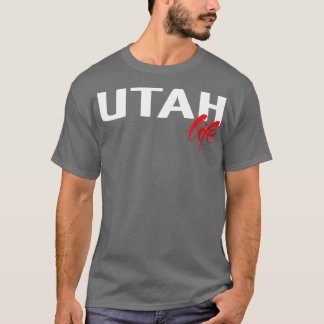 Utah Life 1 T Shirt