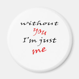 Utan att du säger magnet