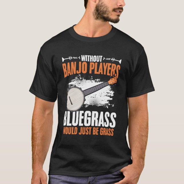 Utan Banjo Players Musician Bluegräs Folk Musi T Shirt (Framsida)