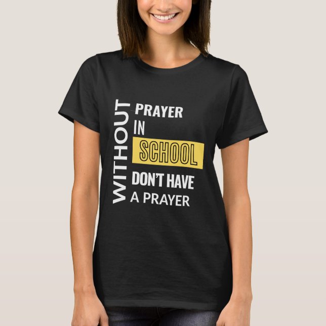 Utan bön i skolan kristen t shirt (Framsida)