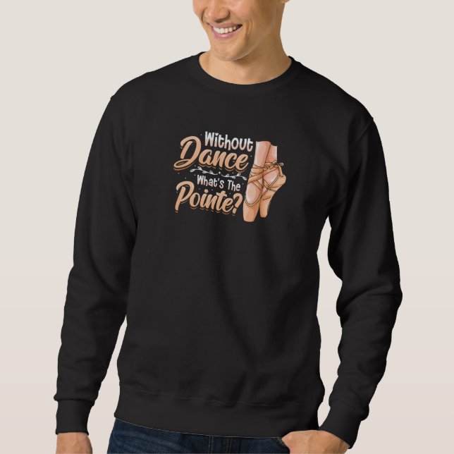 Utan dans, vad är spetsen klassisk balett Dansa Lång Ärmad Tröja (Framsida)