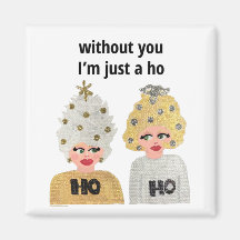 Utan dig är jag bara en Ho