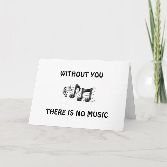 UTAN DIG INGEN MUSIK I MITT LIV HJÄRTDAGSKORT KORT (Framsida)