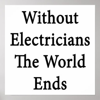 Utan elektriker slutar världen poster