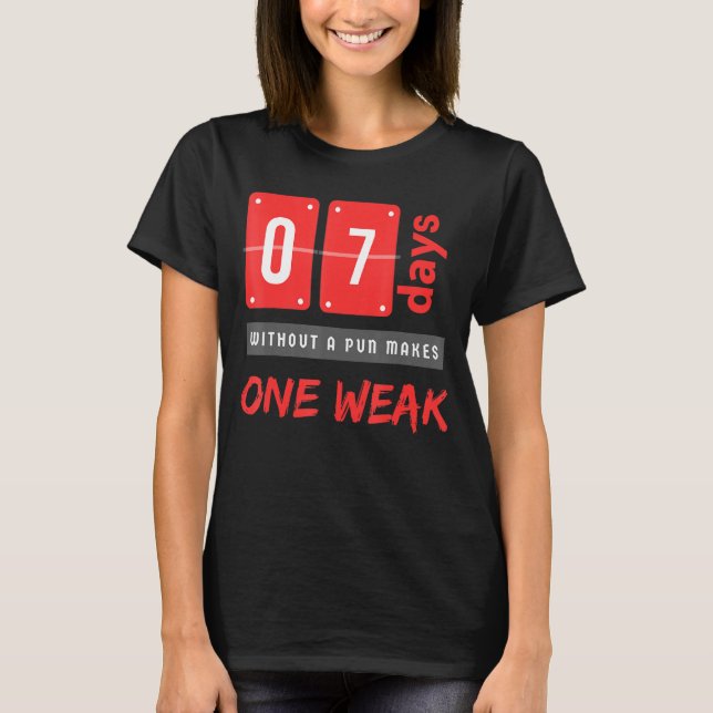 Utan en pub gör en svag 7 dagar t shirt (Framsida)