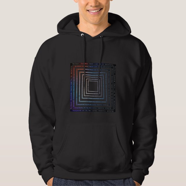 Utan frihet finns det ingen moral T-Shirt Hoodie (Framsida)