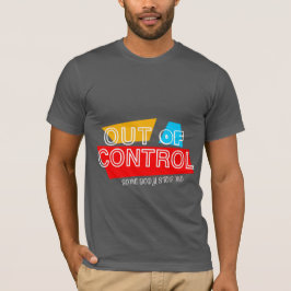 Utan Kontroll – Djärv Typografi Deklaration Design T Shirt