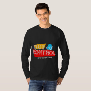 Utan kontroll – Djärvt typografiskt formspråk T Shirt