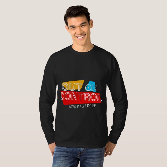 Utan kontroll – Djärvt typografiskt formspråk T Shirt (Hel framsida)