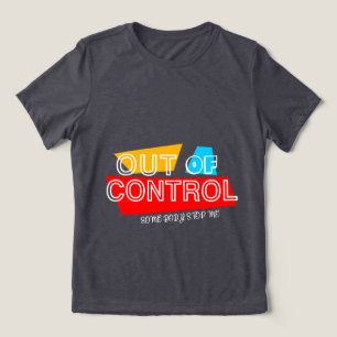 Utan Kontroll – Djärvt Typografiskt Påstående Desi T Shirt