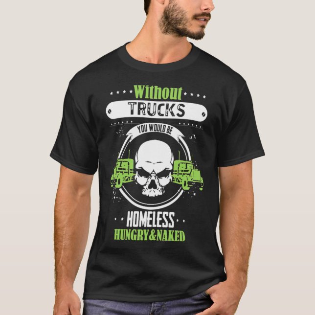 Utan Lastbilar Bakgrund T Shirt (Framsida)
