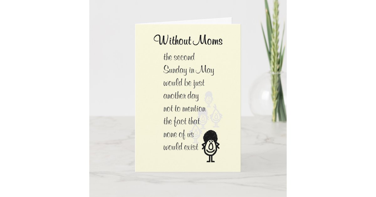 Utan Mammor En Lustig Mors Dag Dikt For Mamma Kort Zazzle Se