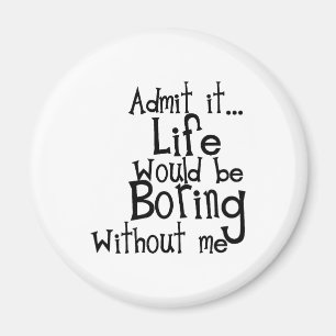 UTAN MEE FUNNY LAUGHS SKULLE ADMIT LIV BORTA MAGNET